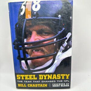 Steel Dynasty: the Team That Changed the NFL Bill Chastain Hardcover Triumph